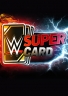 Cards WWE SuperCard